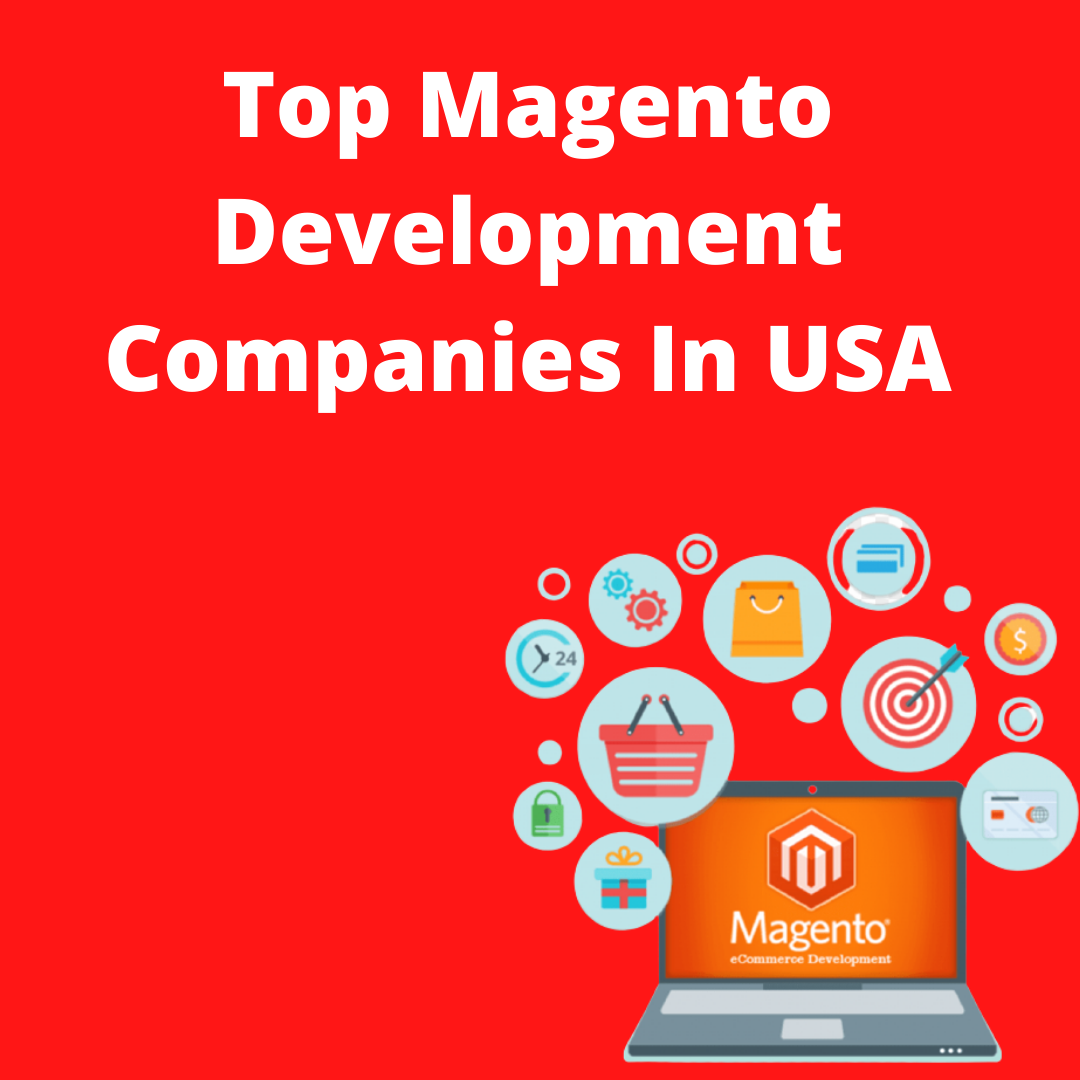 Top Magento Development Companies USA 2023