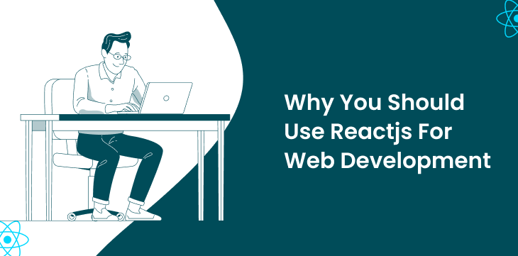 Should you use ReactJS for Web Development?